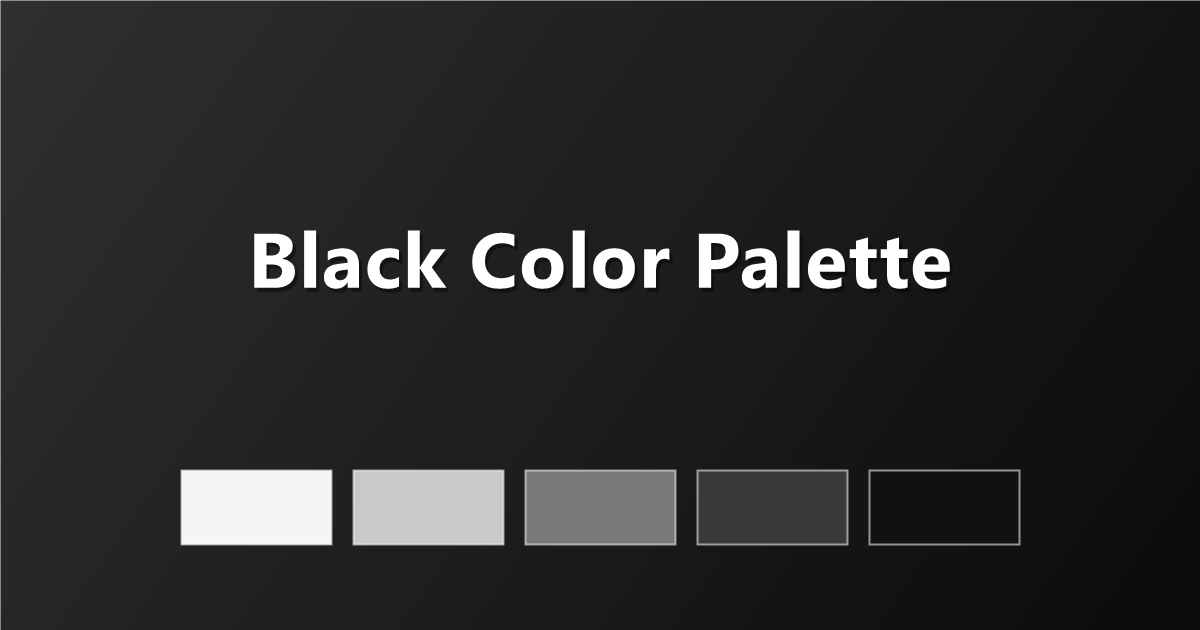 Black Color Palette: 6 Elegant Dark Schemes with Hex Codes