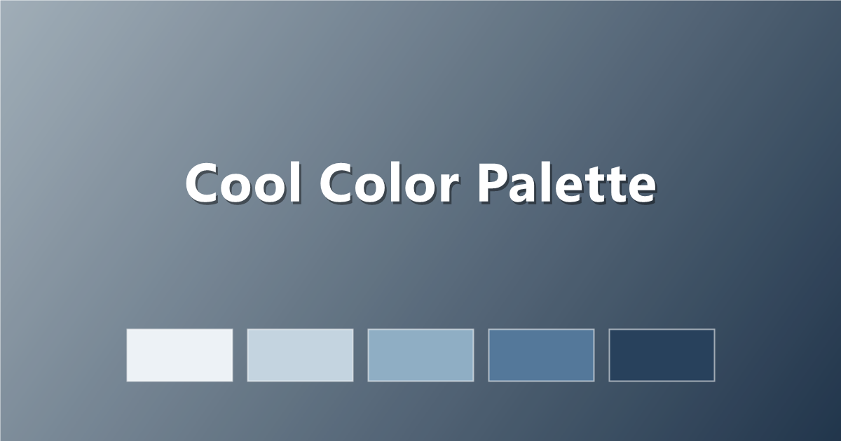 Cool Color Palette: 6 Calming Schemes with Hex Codes & CSS